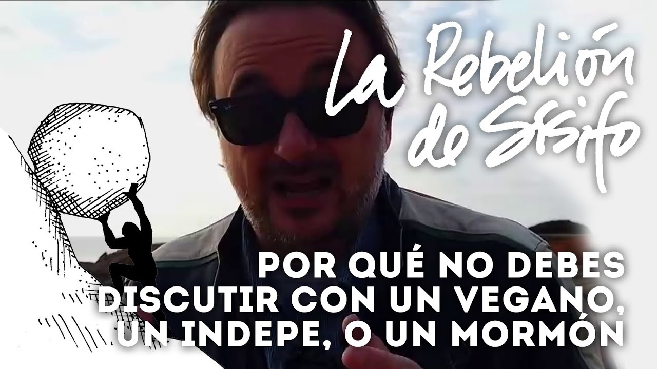 🟡 Por qué no debes discutir con un vegano, un indepe o un mormón
