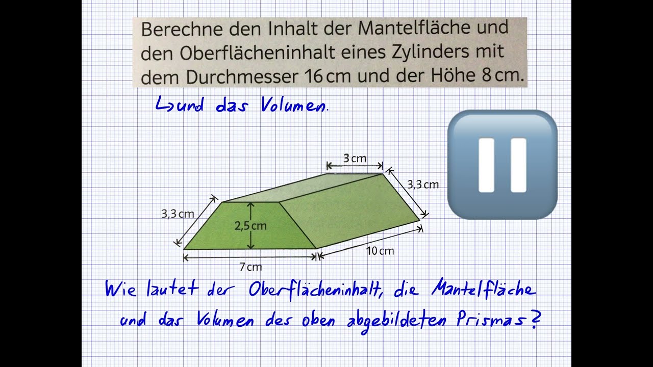 Mathematik 9 - Aufgaben zu Zylinder und Prisma vorgerechnet