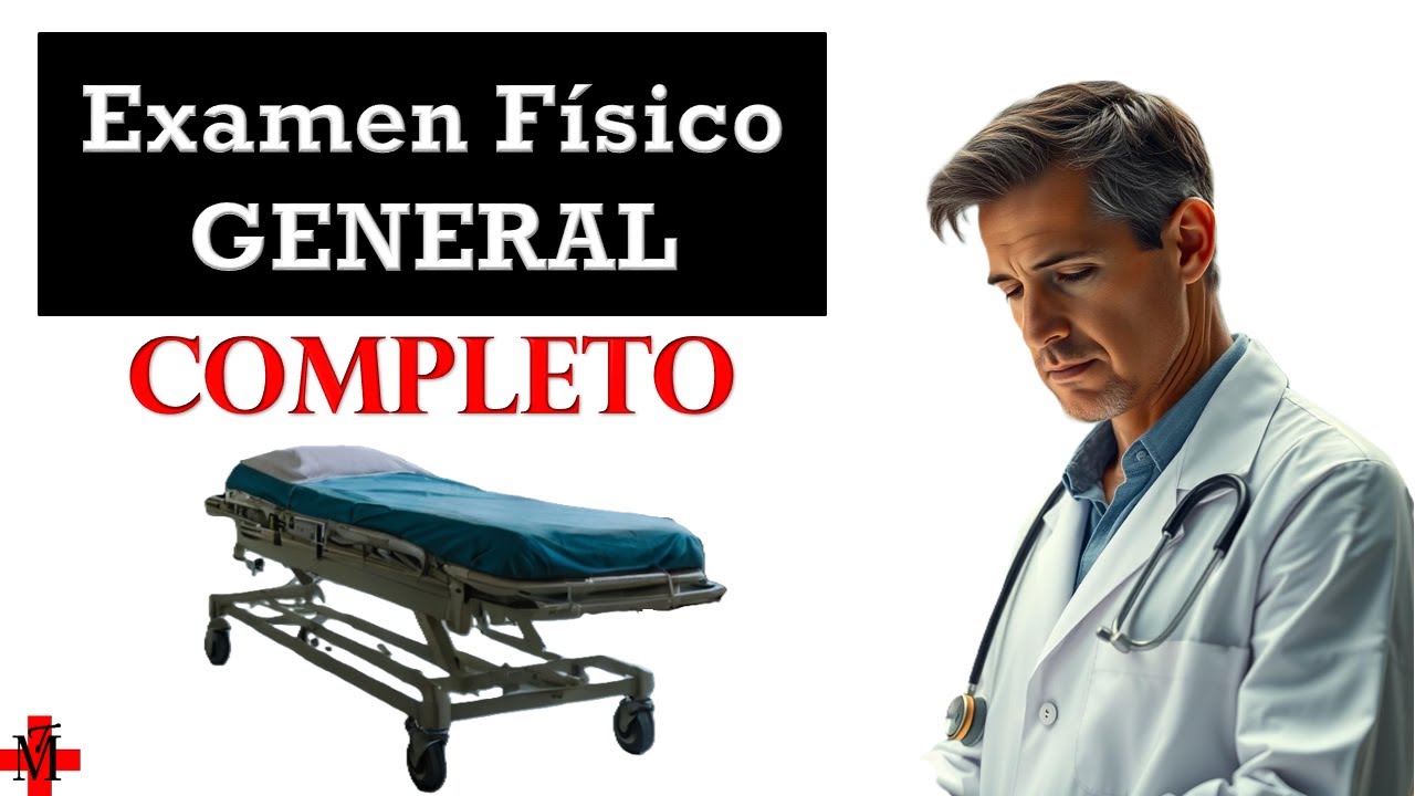 EXAMEN FÍSICO GENERAL 👉 COMPLETO