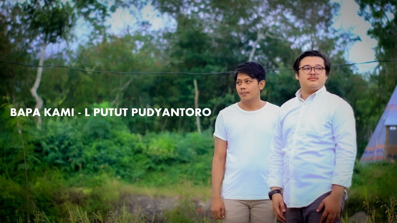 BAPA KAMI - L PUTUT PUDYANTORO (COVER) BY ANDREW & YOAN