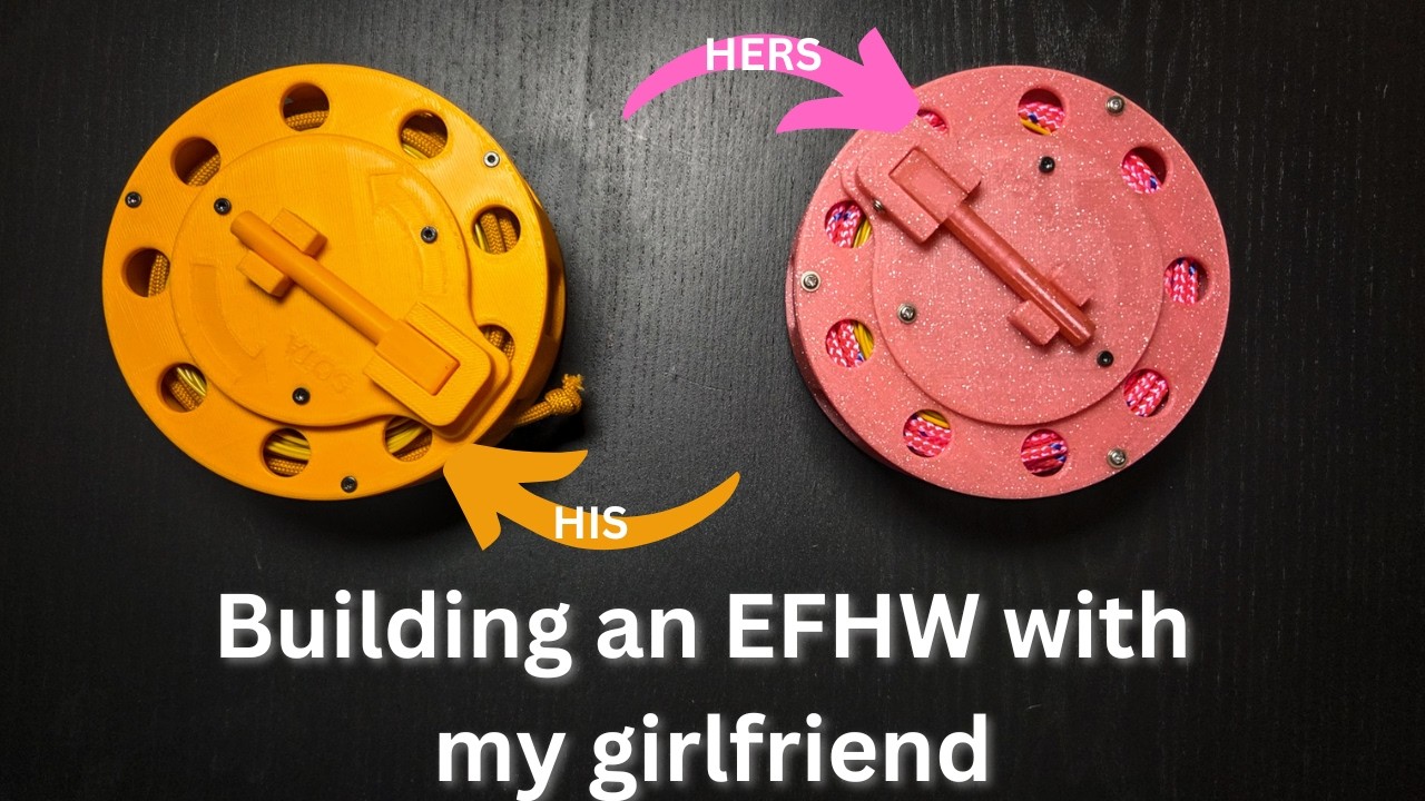 Building an EFHW with my girlfriend