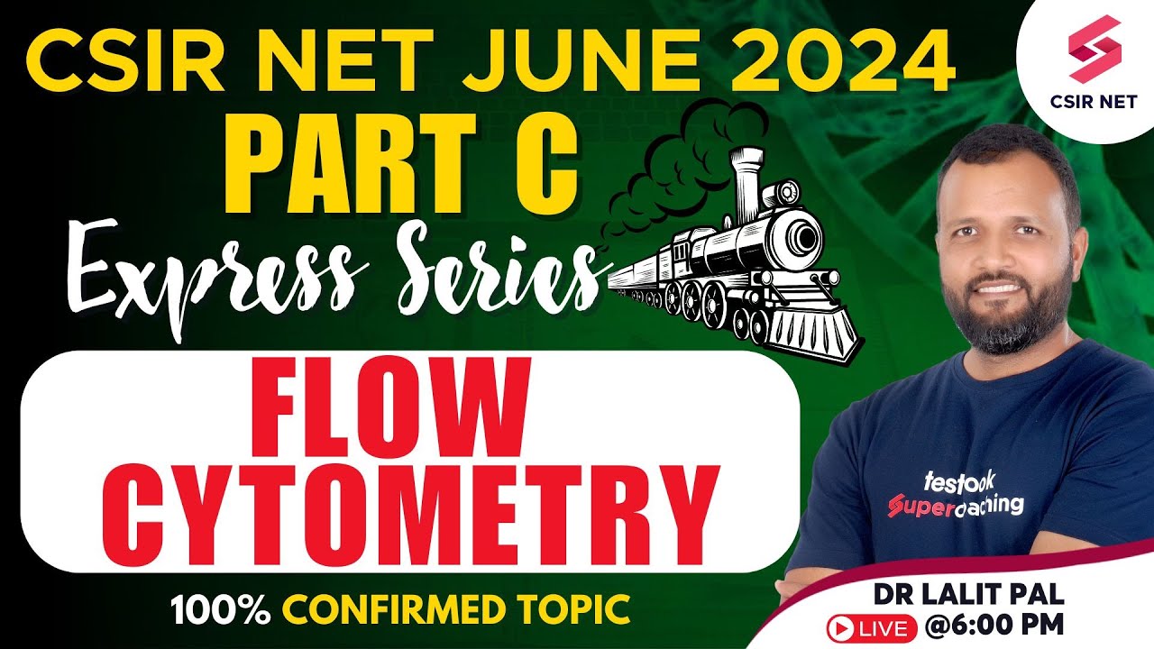 CSIR NET 2024 Preparation | CSIR NET Life Science Part C | Flow Cytometry | CSIR NET | Dr Lalit Pal