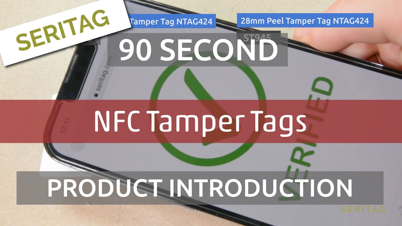 NFC Tamper Tags - A 90 Second Product Intro