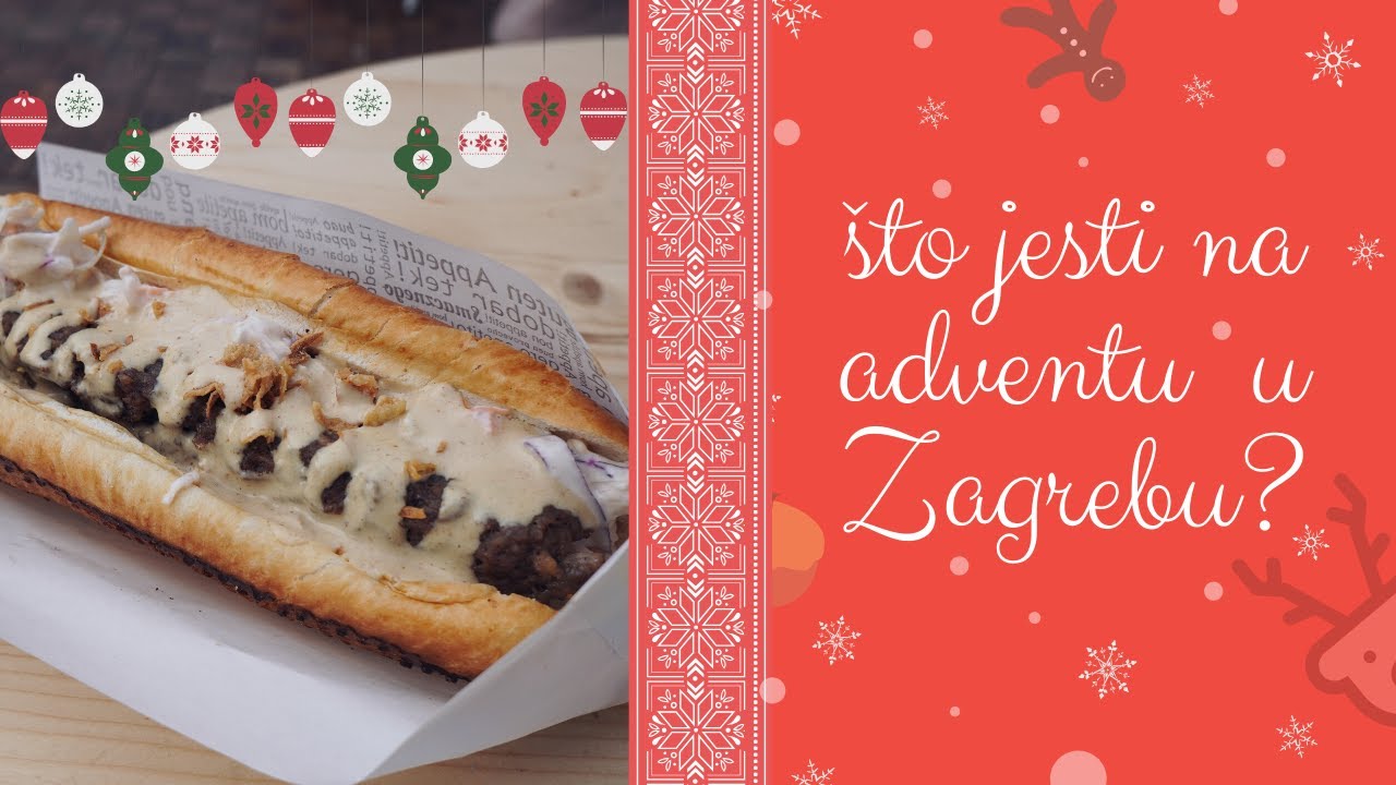 Što jesti na adventu u Zagrebu? 1. DIO