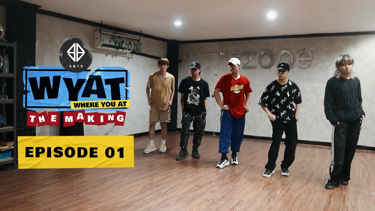 SB19 'WYAT (Where You At)': The Making Film EPISODE 1