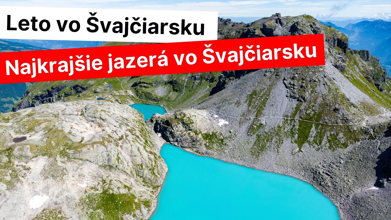 Najkrajšie jazerá vo Švajčiarsku - Leto vo Švajčiarsku