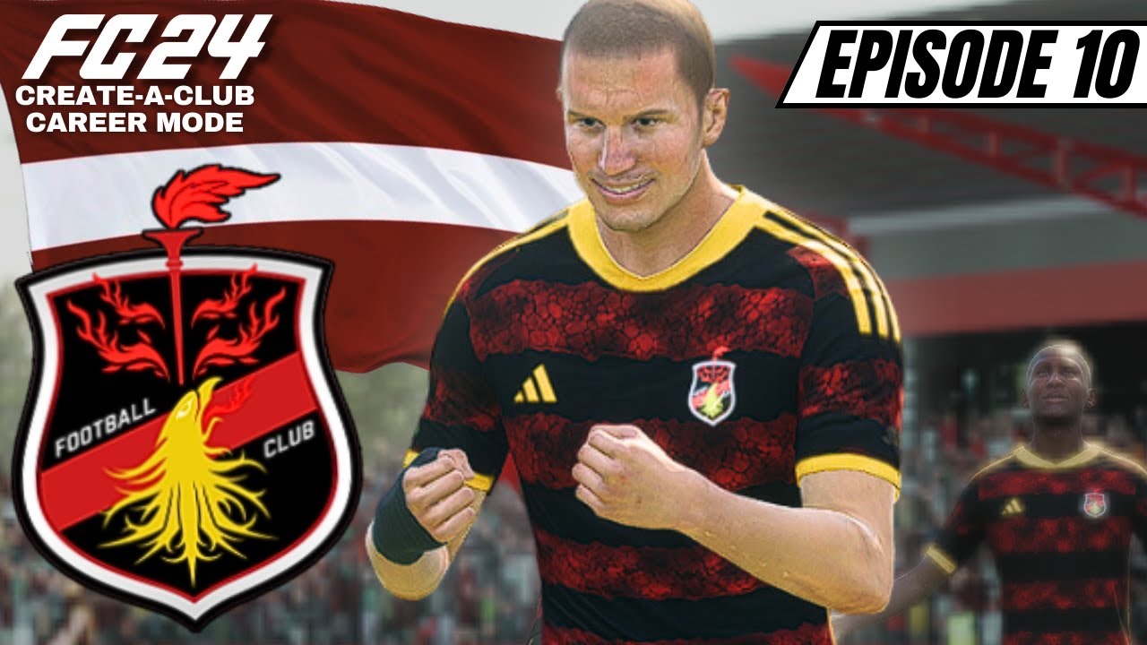 A LATVIAN STAR IS BORN | FC 24 Create-a-Club Career Mode Series | Episode 10