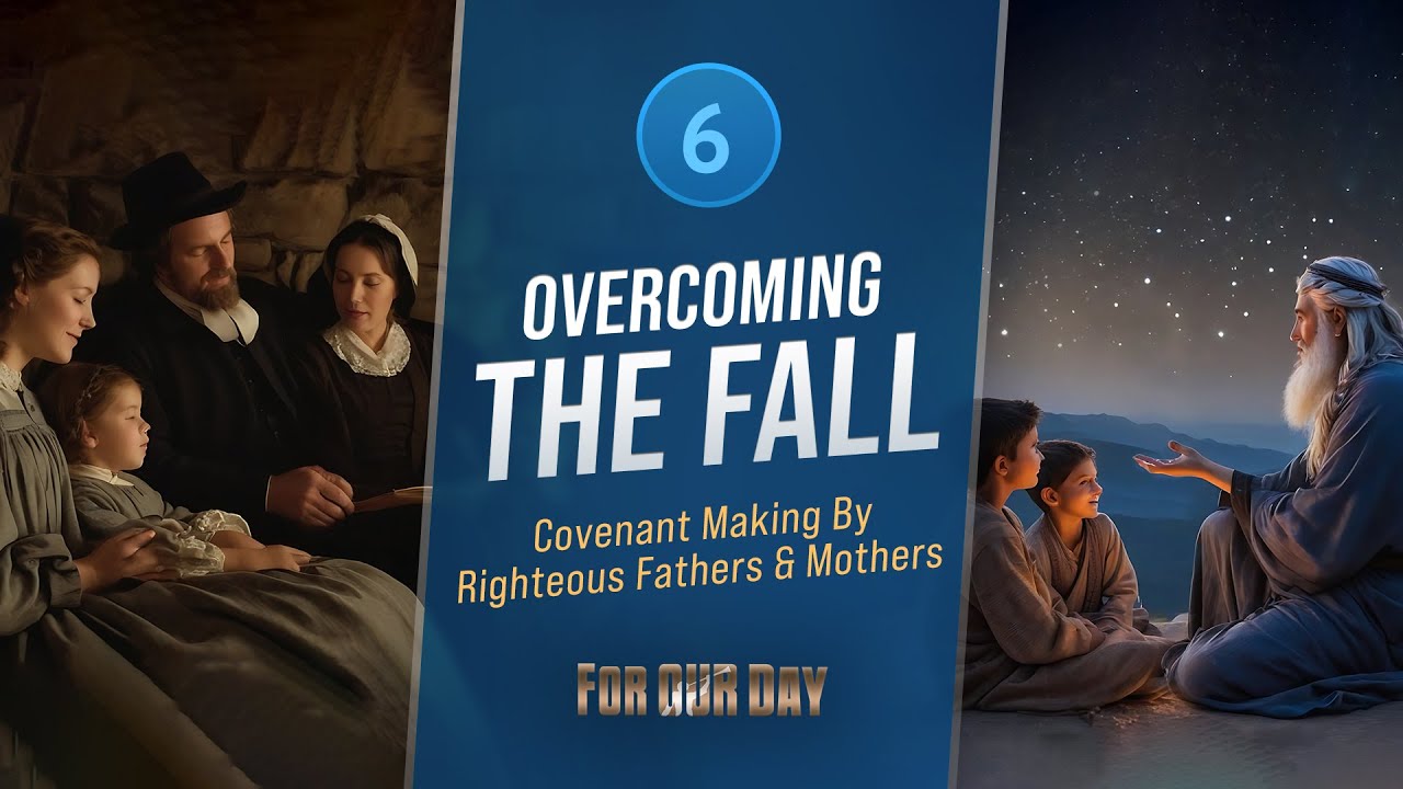 Come Follow Me | 2 Nephi 1-2 | Lesson 6, Part 1 - Overcoming the Fall