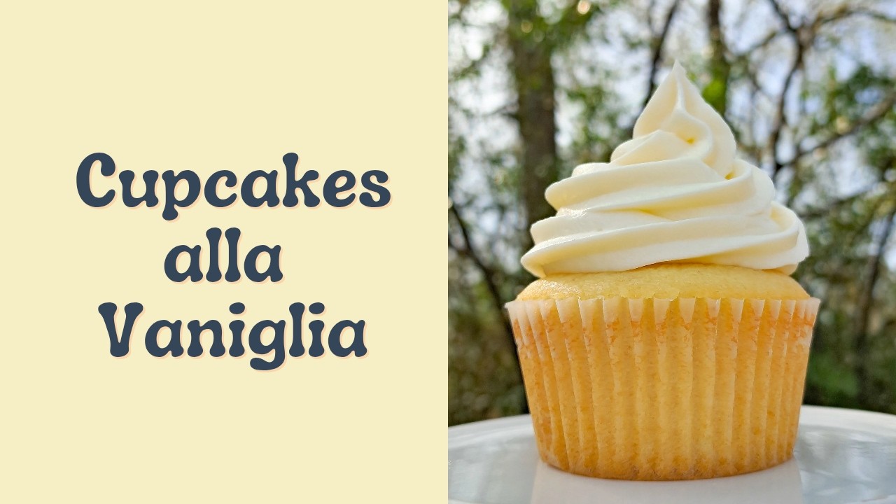 Cupcakes alla Vaniglia Perfetti - ricetta semplice