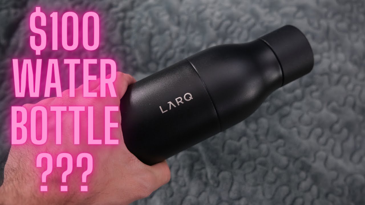 LARQ Bottle PureVis Review: Is this $100 Self Cleaning Water Bottle Worth It?