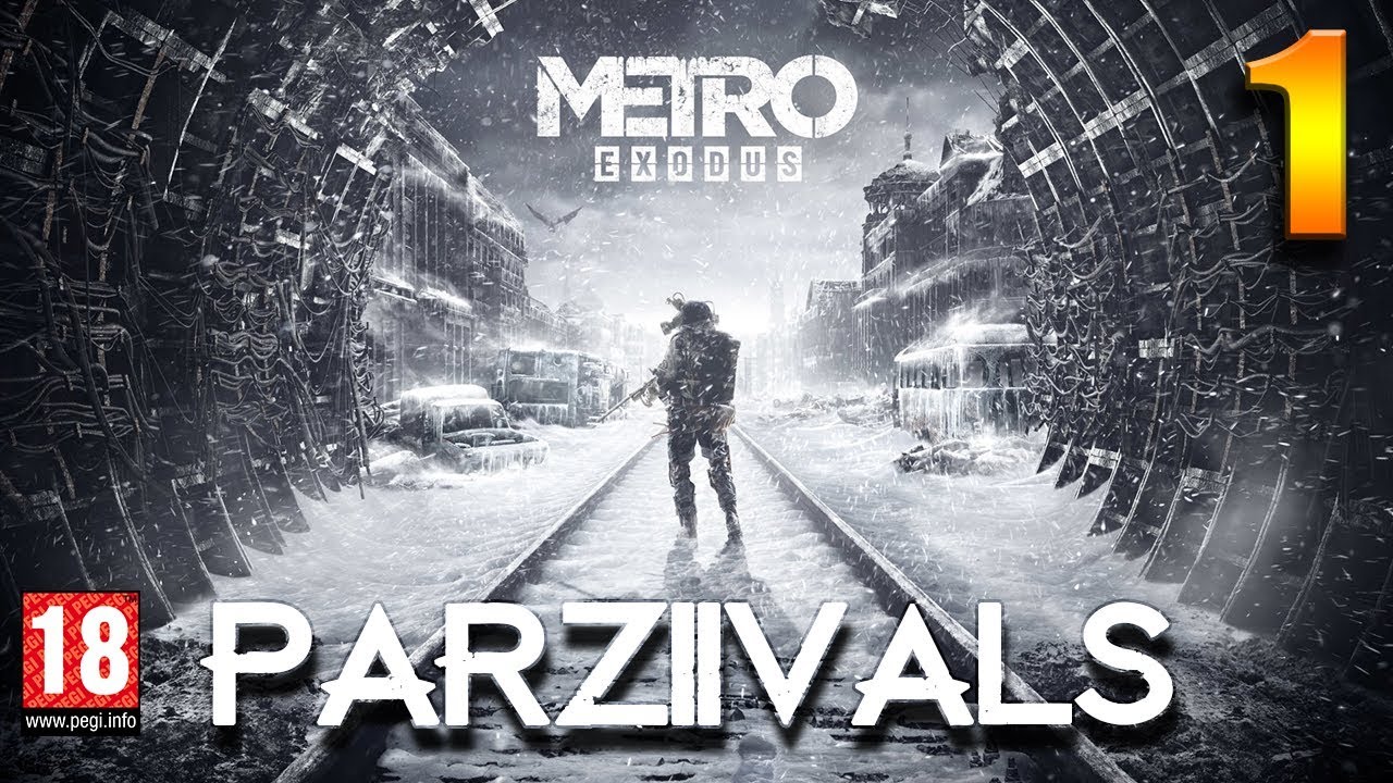 METRO EXODUS DECOUVERTE !!! - L'int&eacute;grale Metro Exodus - Ep.1 avec Parziivals
