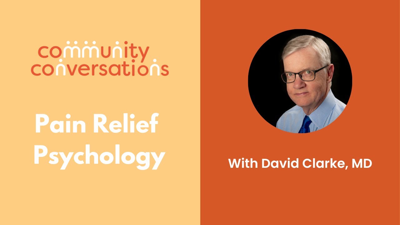 Community Conversation: Pain Relief Psychology