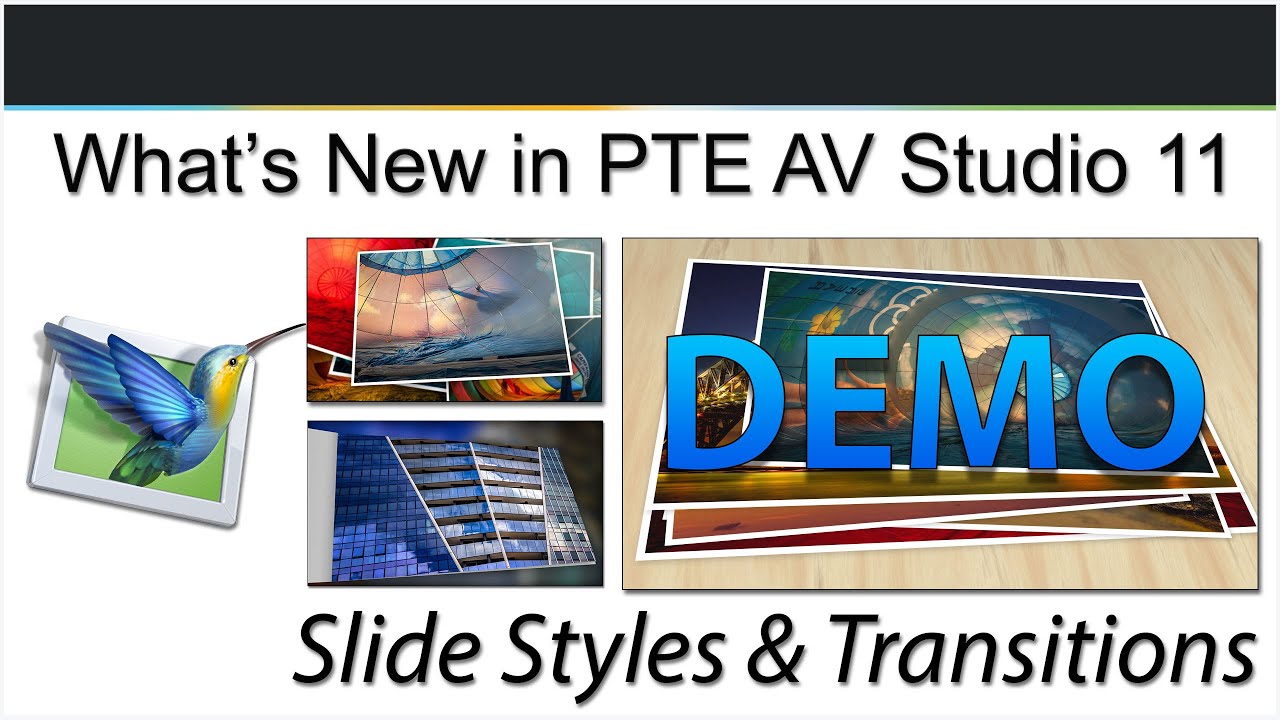 007D - Whats new in PTE AV Studio 11 - Transitions and Styles - DEMO