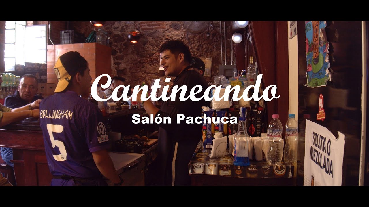 Cantineando | Salón Pachuca | Plaza Juárez TV