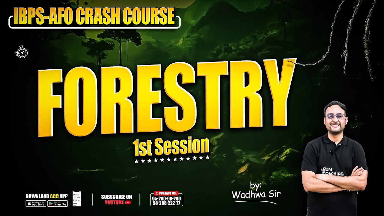 1st Session of Forestry | IBPS AFO, IBPS SO and More | Crash Course | Bilingual | Deepak W Sir | ACC