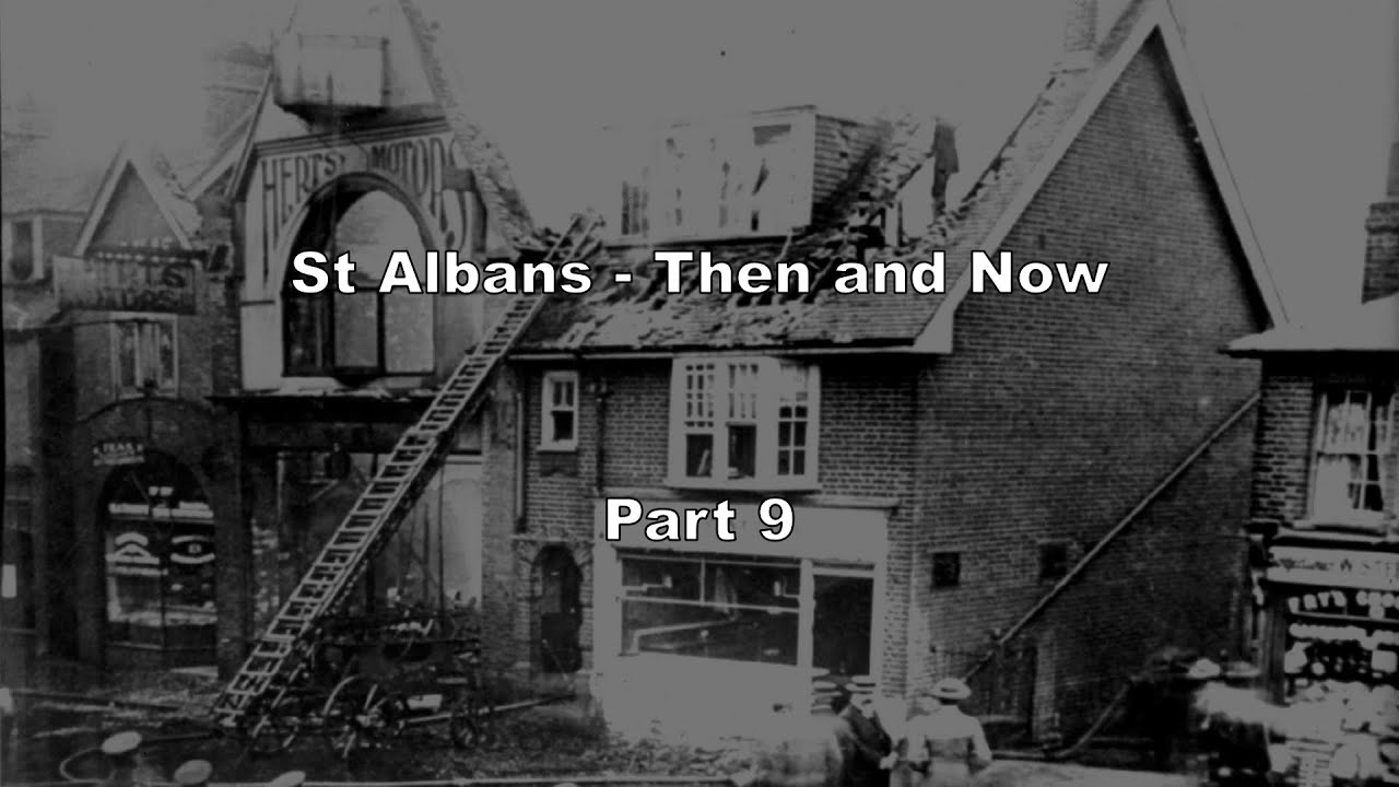 St Albans Then and Now - Part 9
