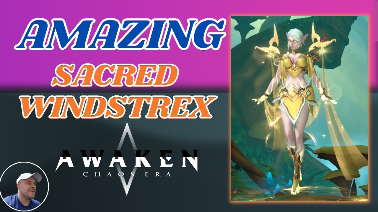 Sacred Windstrex - How Good is She? | Awaken Chaos Era