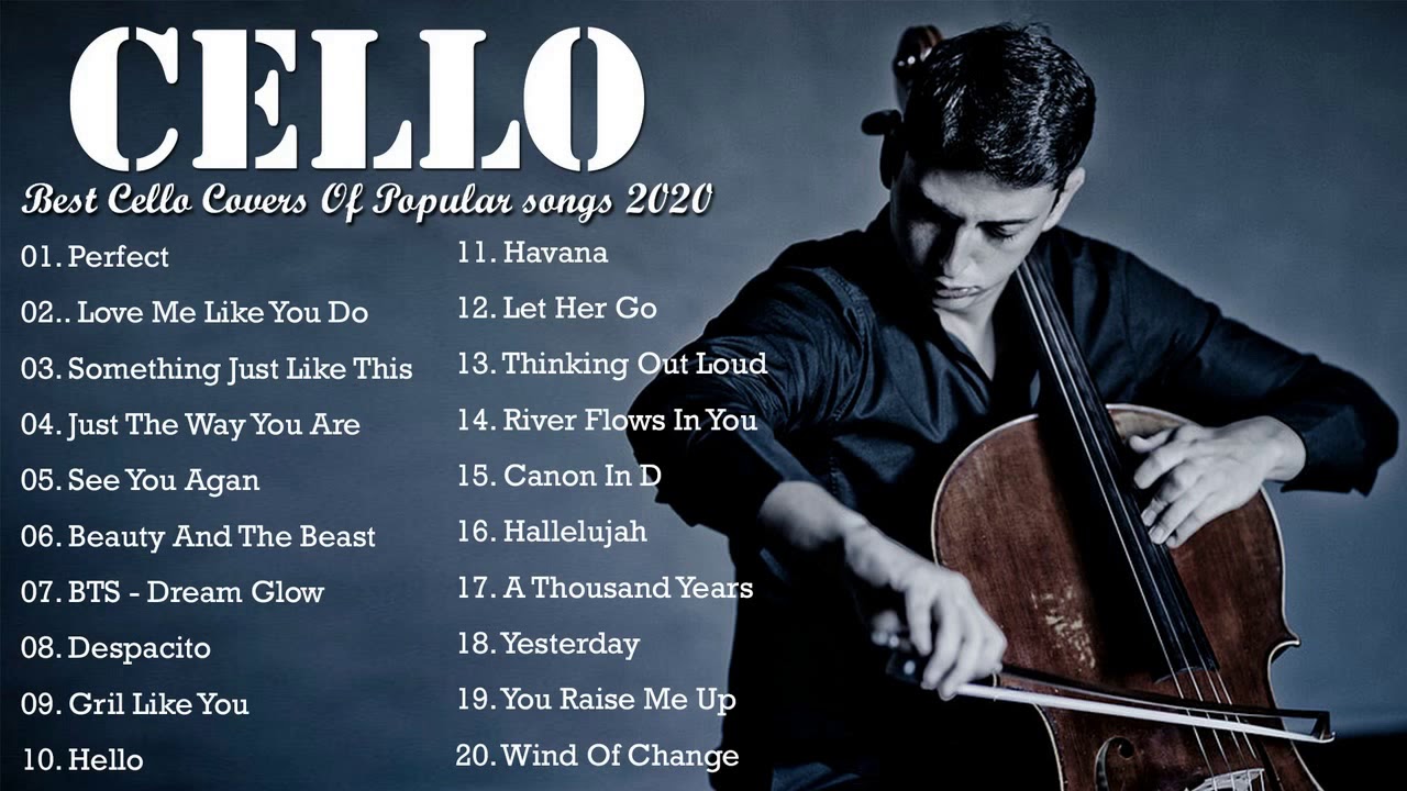 Top 40 Cello Cover Popular Songs 2020 - Best Instrumental Cello Covers All Time