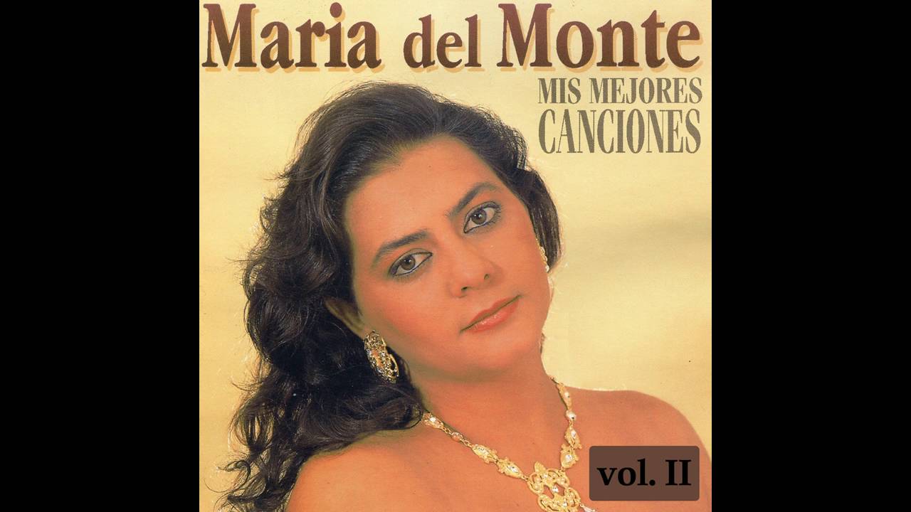 05 María del Monte - Cuento a Sevilla - Mis Mejores Canciones, Vol. II