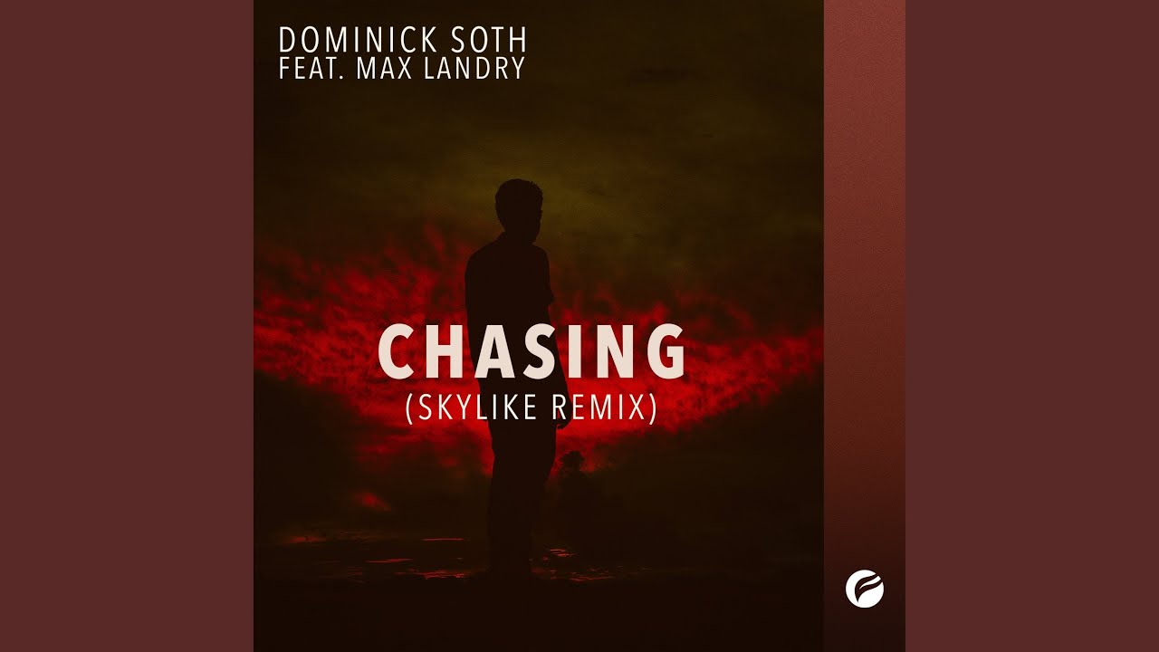 Chasing (Skylike Remix)