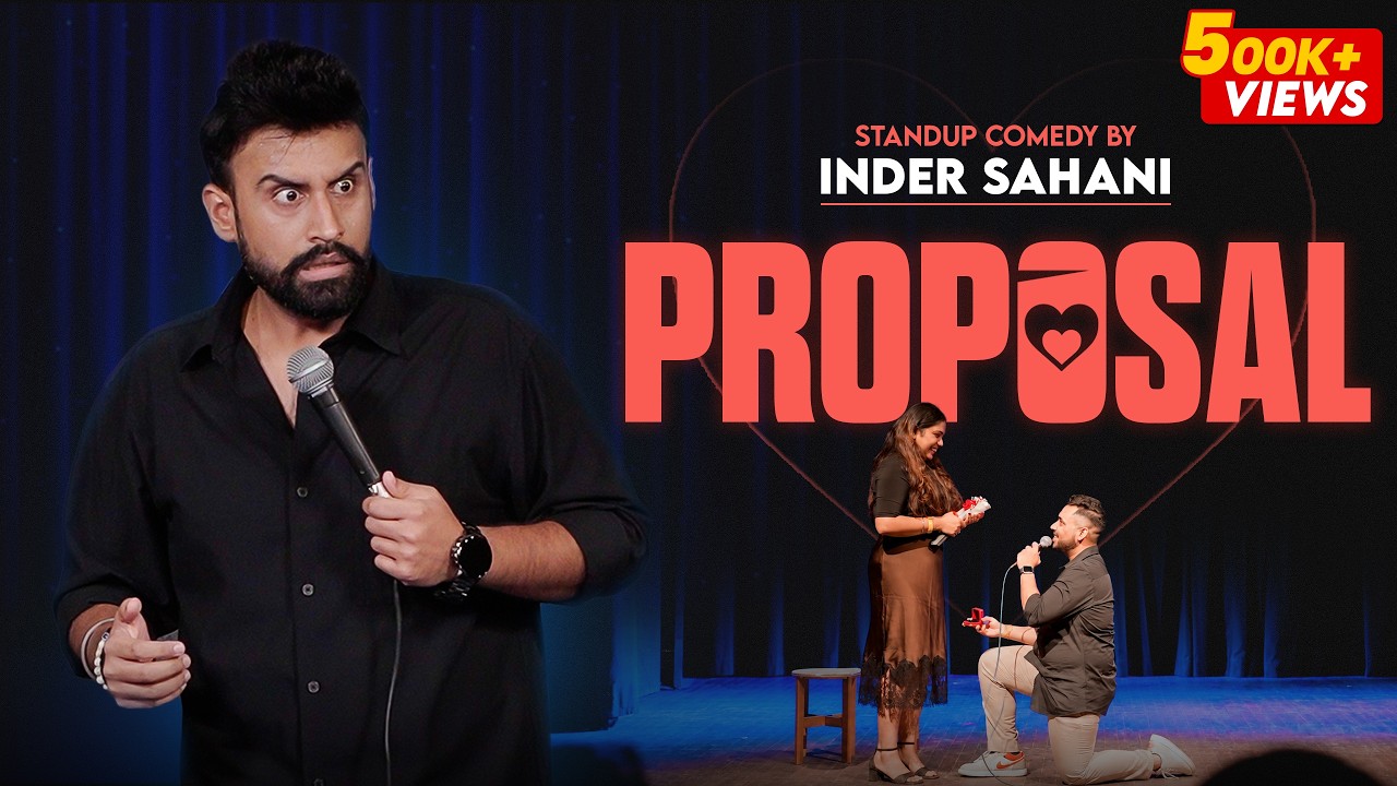 Proposal | Standup Comedy By Inder Sahani