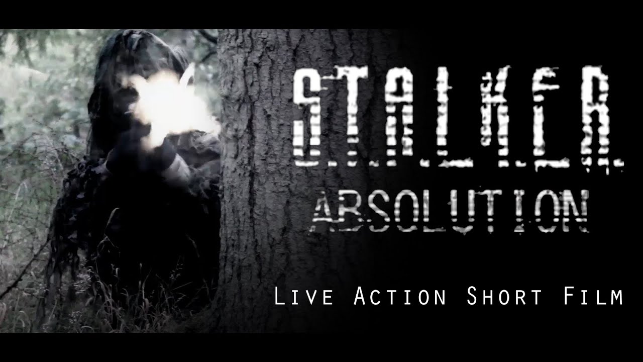 S.T.A.L.K.E.R.: Absolution - Live Action Short Film