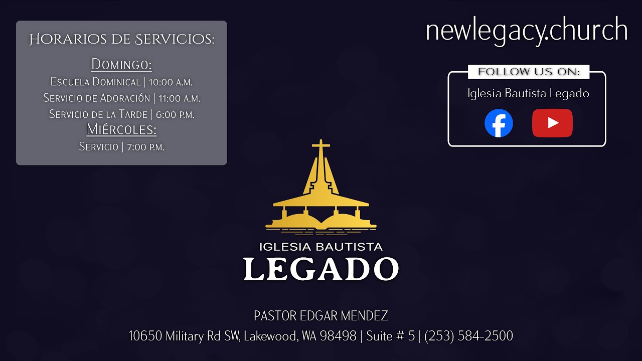 Iglesia Bautista Legado | Marzo 1, 2026 Servicio PM | Pastor Edgar Mendez