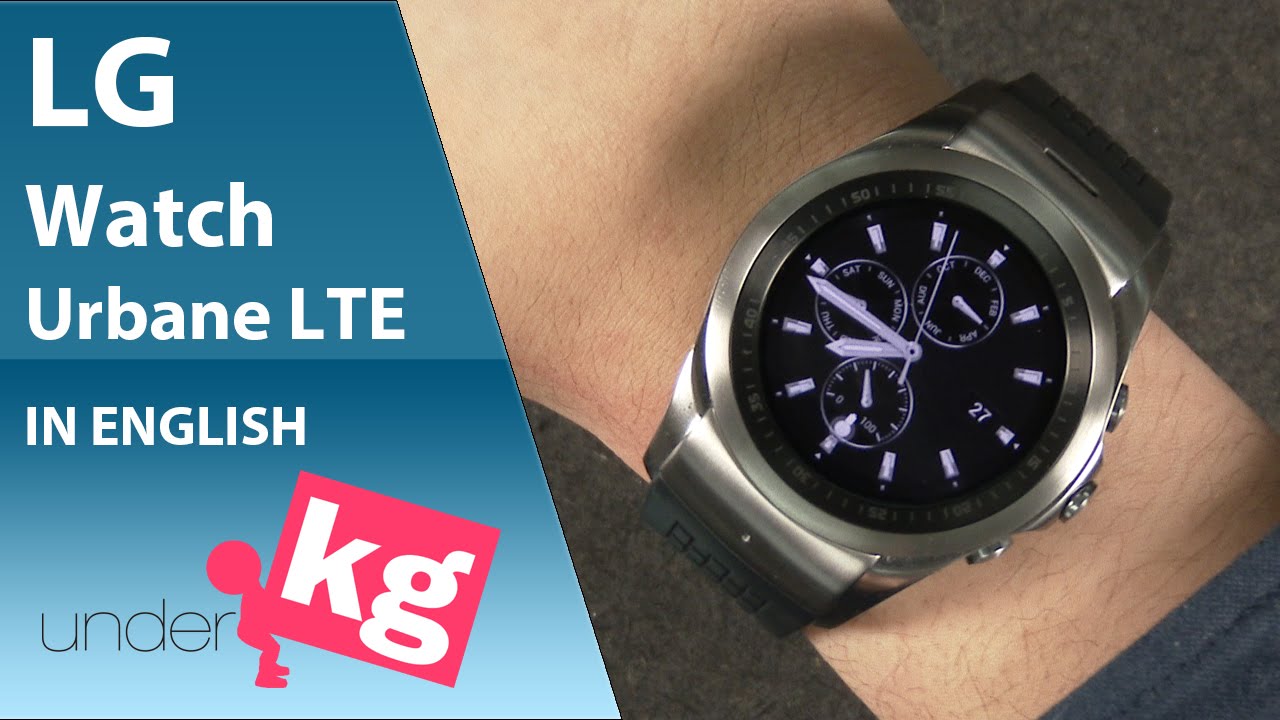 [EN] LG Watch Urbane LTE Hands on [4K]