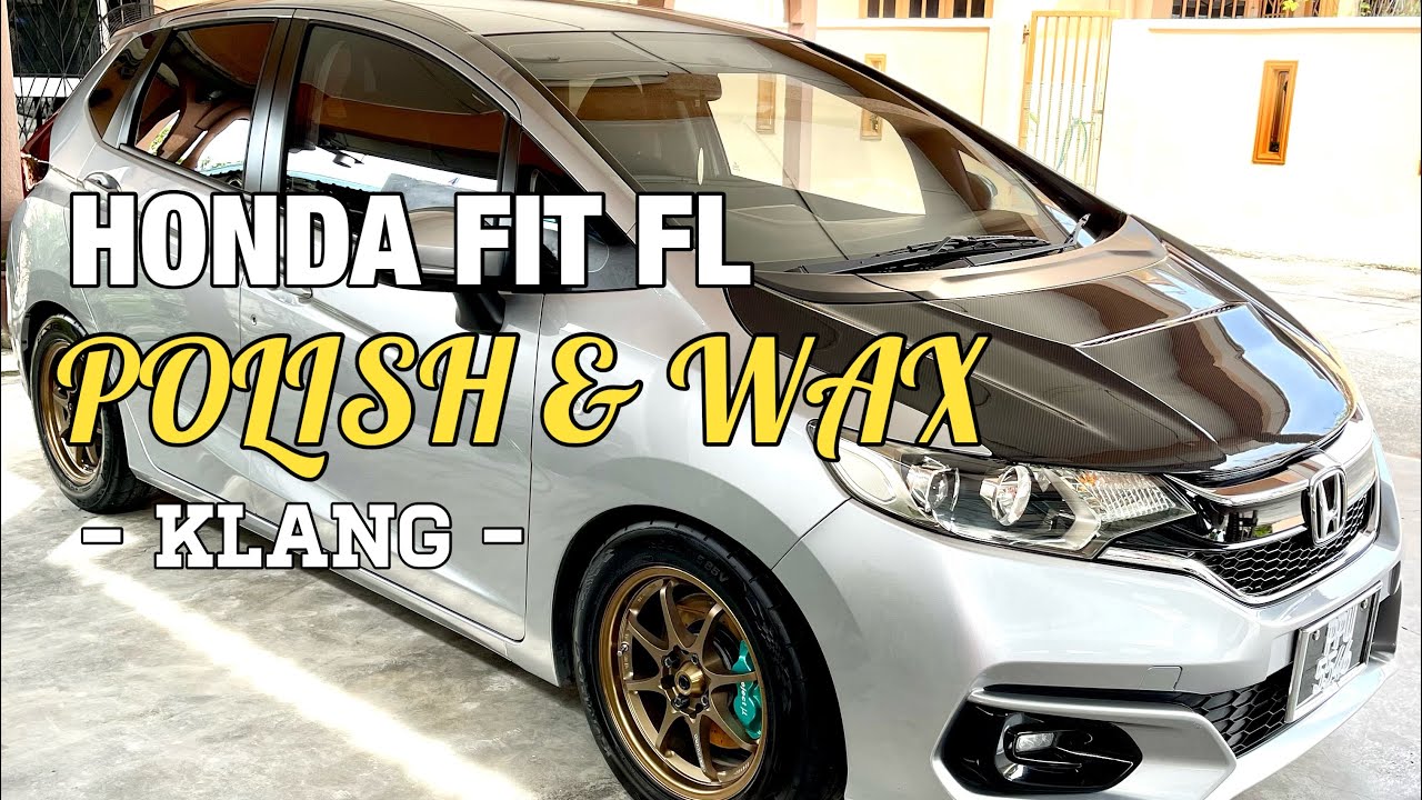 Part I - Honda Fit FL - Polish & Wax