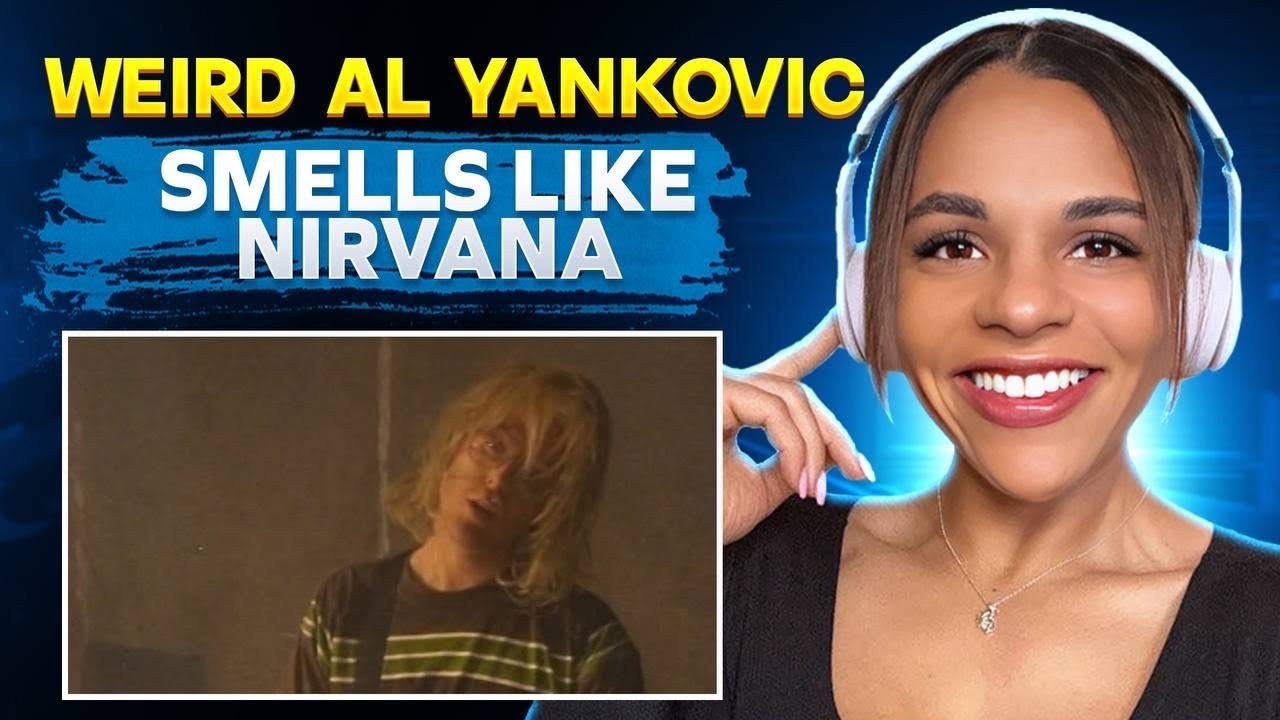 First Time Hearing 'Weird Al Yankovic  Smells Like Nirvana'- Dedicated to the One I Love' 🎵🎧🎸