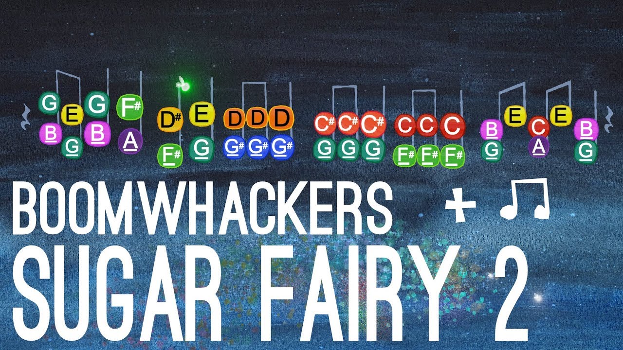 Sugar Fairy 2 - Boomwhackers + Rhythm