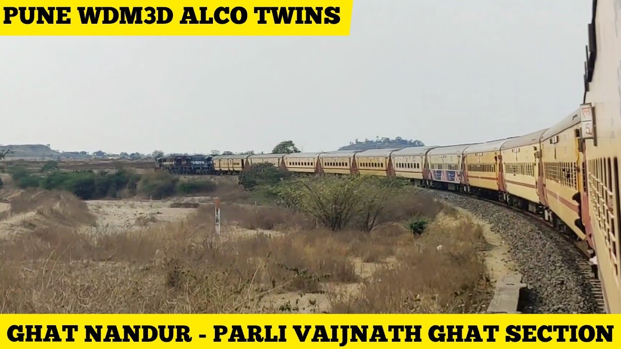 Ghatnandur - Parli Vaijnath Ghat Section : Pure Diesel Section :11045 - Deekshabhoomi Express.