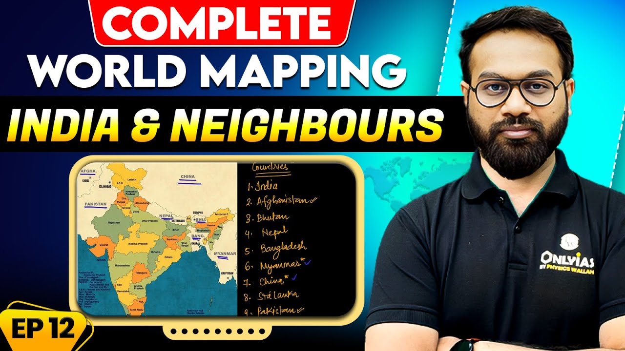 India & Neighbours: EP 12 | Complete World Mapping For UPSC | UPSC Preparation 2027 | OnlyIAS