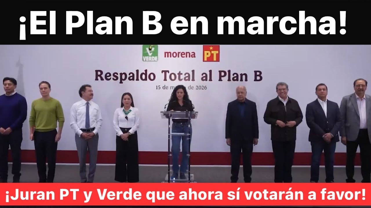 🔴 Que ahora si van a apoyar el Verde y el PT el Plan B… ¡va la reforma!