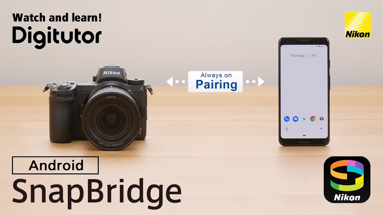 SnapBridge 2.5.4 (Android) Pairing Your Camera with a Smartphone or Tablet | Nikon Digitutor