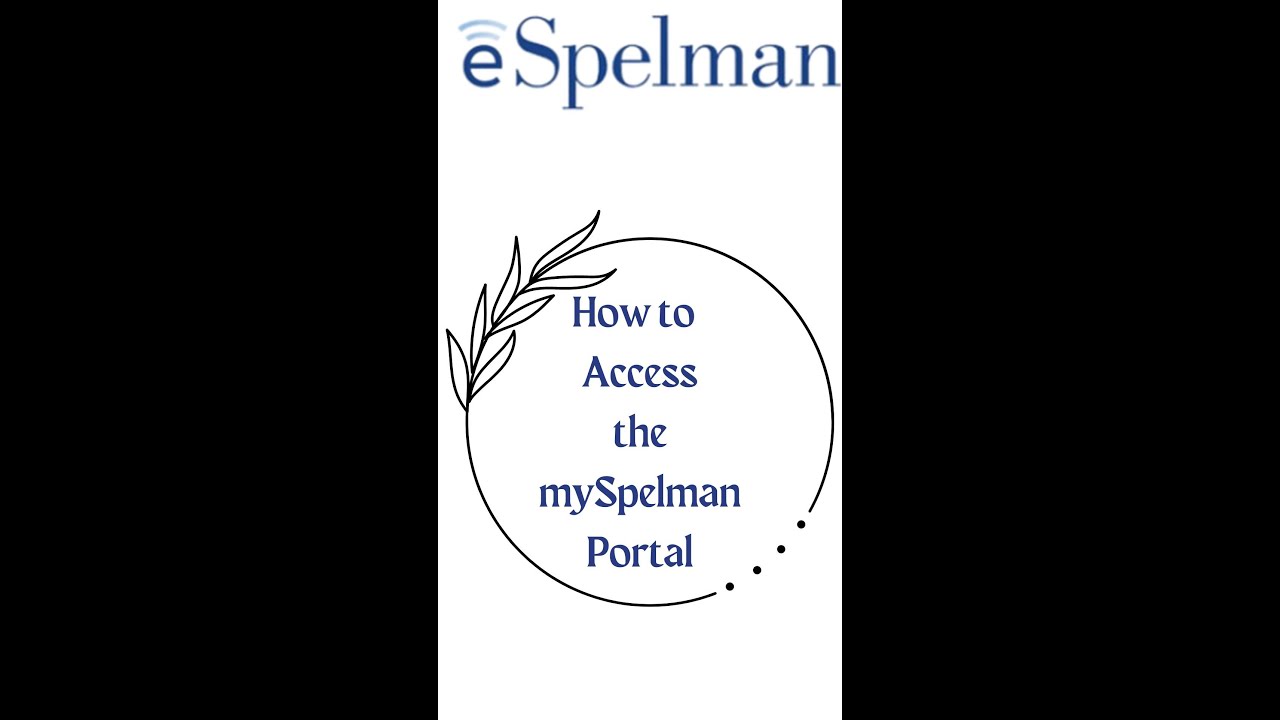 eSpelman: How to Access the eSpelman Portal