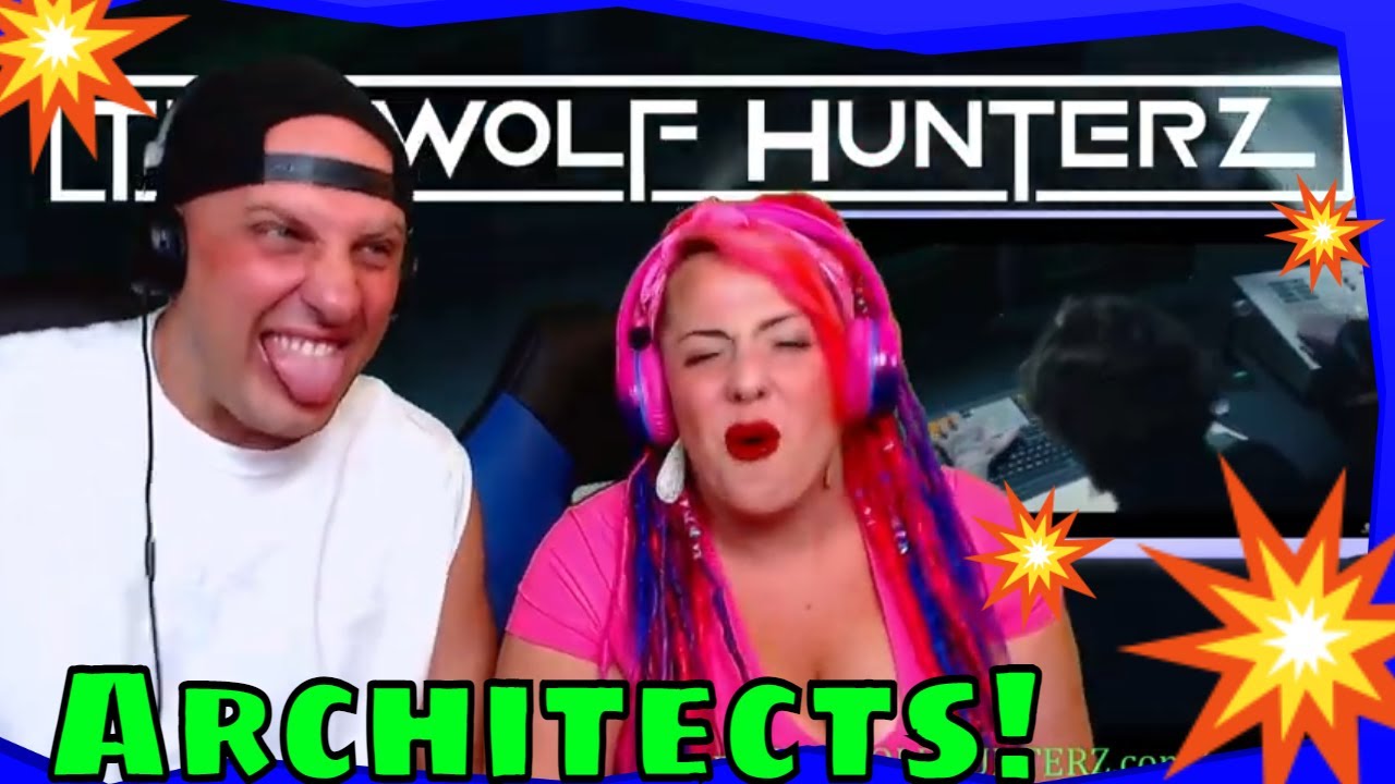 Reaction To Architects - Tear Gas | THE WOLF HUNTERZ Reactions