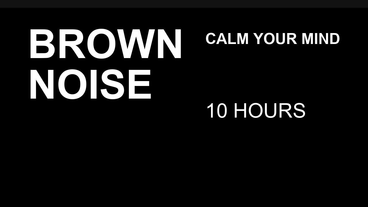Sleep instantly with brown noise (10 hours)