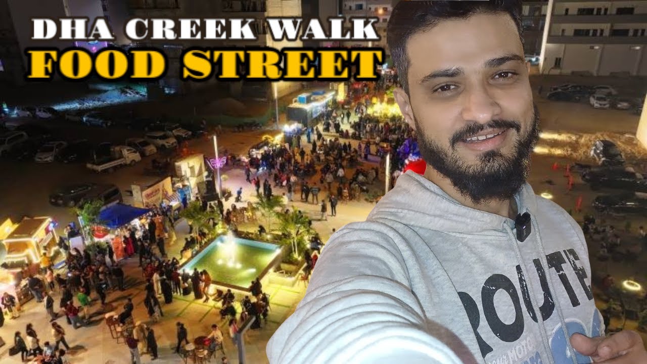 Creek Walk Food Street DHA Phase 8 Karachi | Best Street Food Experience