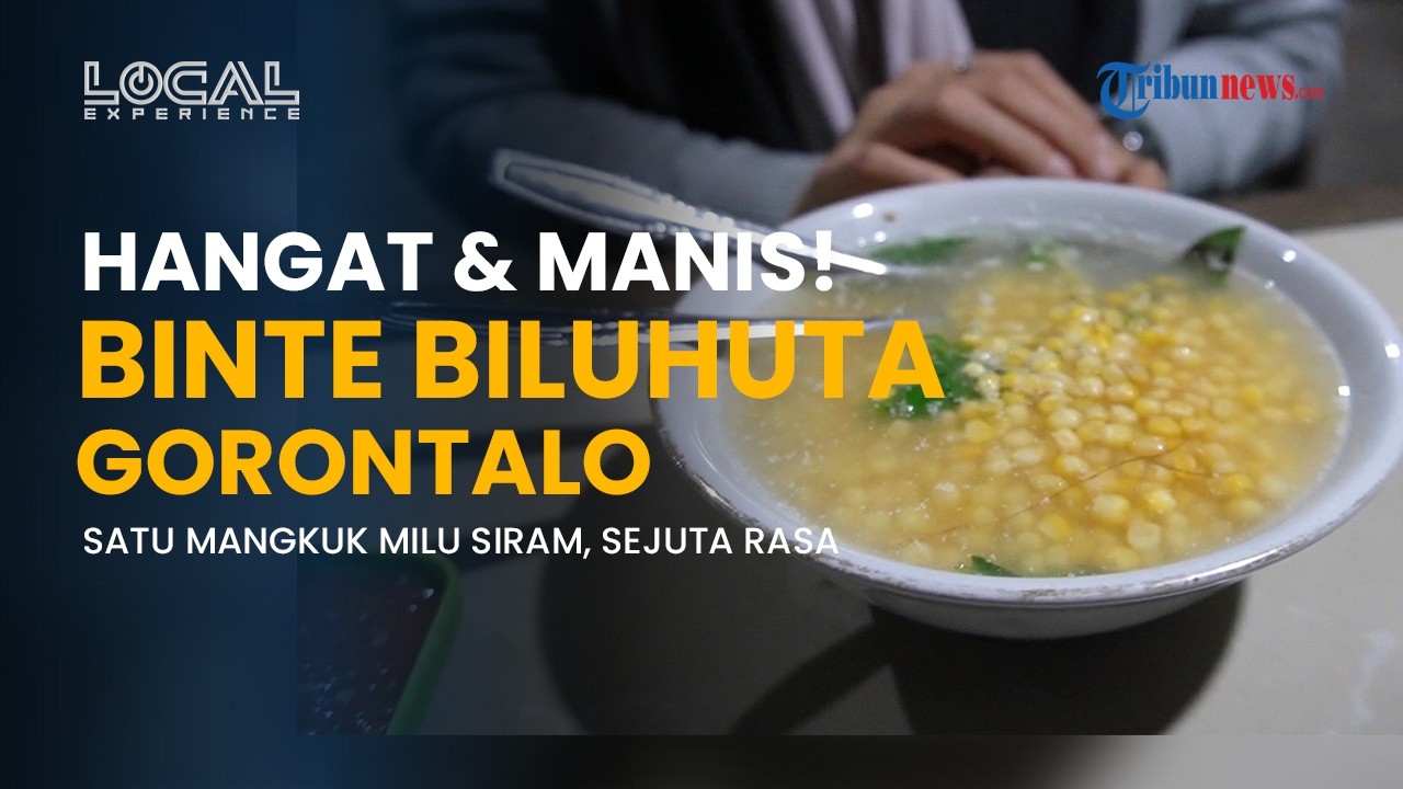 Binte Biluhuta, Kuliner Legendaris Gorontalo Perpaduan Jagung Manis, Ikan, dan Rica yang Bikin Nagih