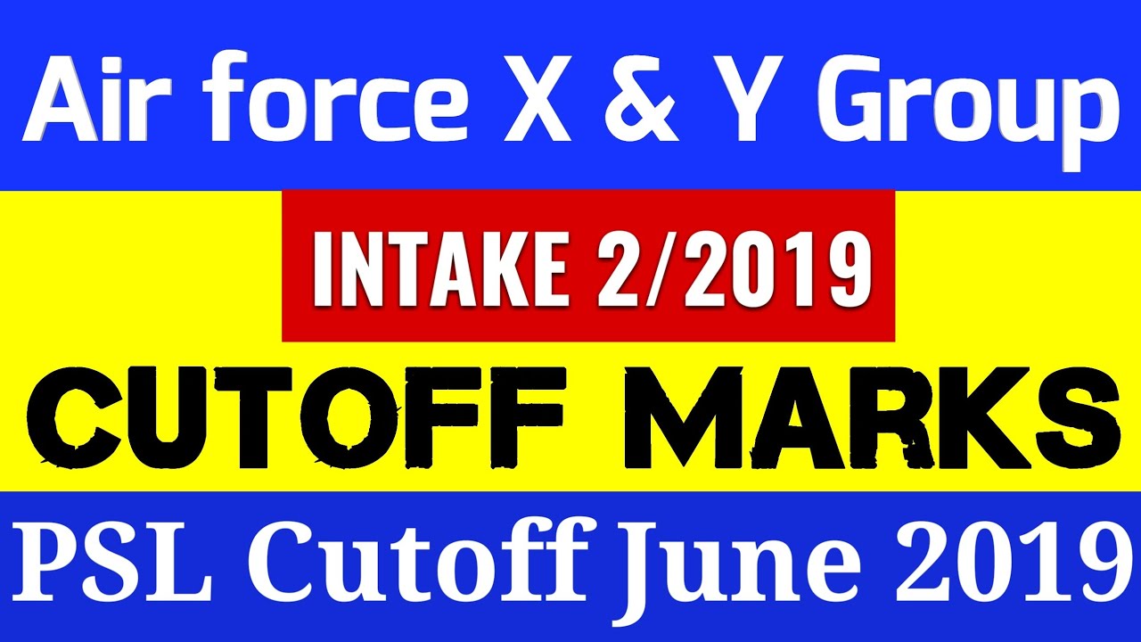 Airforce x and y group || cutoff | Intake 2/2019 | Merit cutoff | my study dost