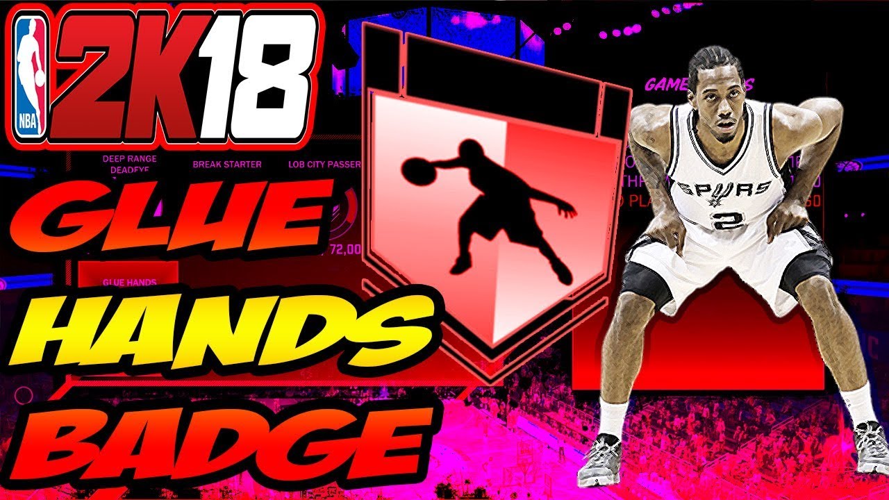 NBA 2K18 BADGE TUTORIAL - HOW TO GET GLUE HANDS BADGE