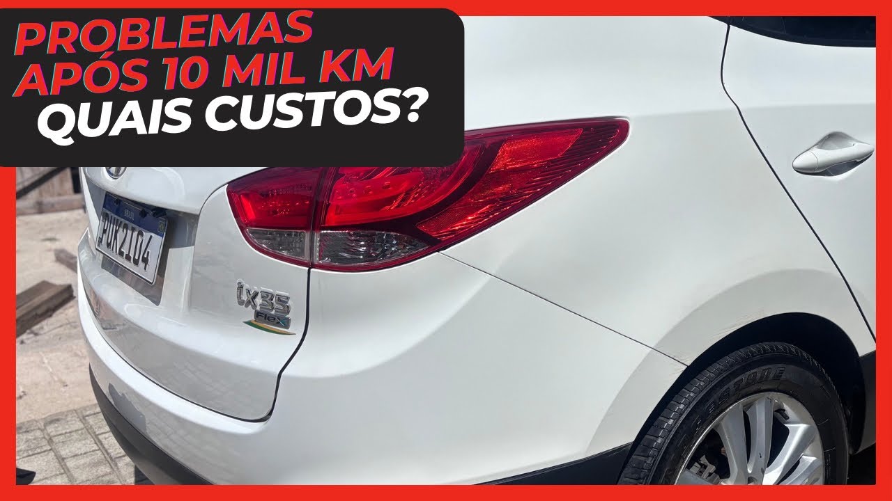 Hyundai IX35 - Opini&atilde;o do dono ap&oacute;s 10 mil km. Tive preju&iacute;zo?!