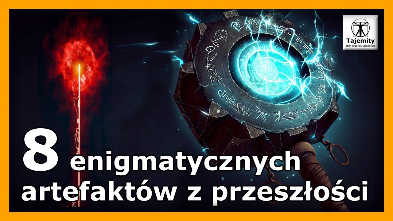 8 enigmatycznych artefakt&oacute;w z przeszłości