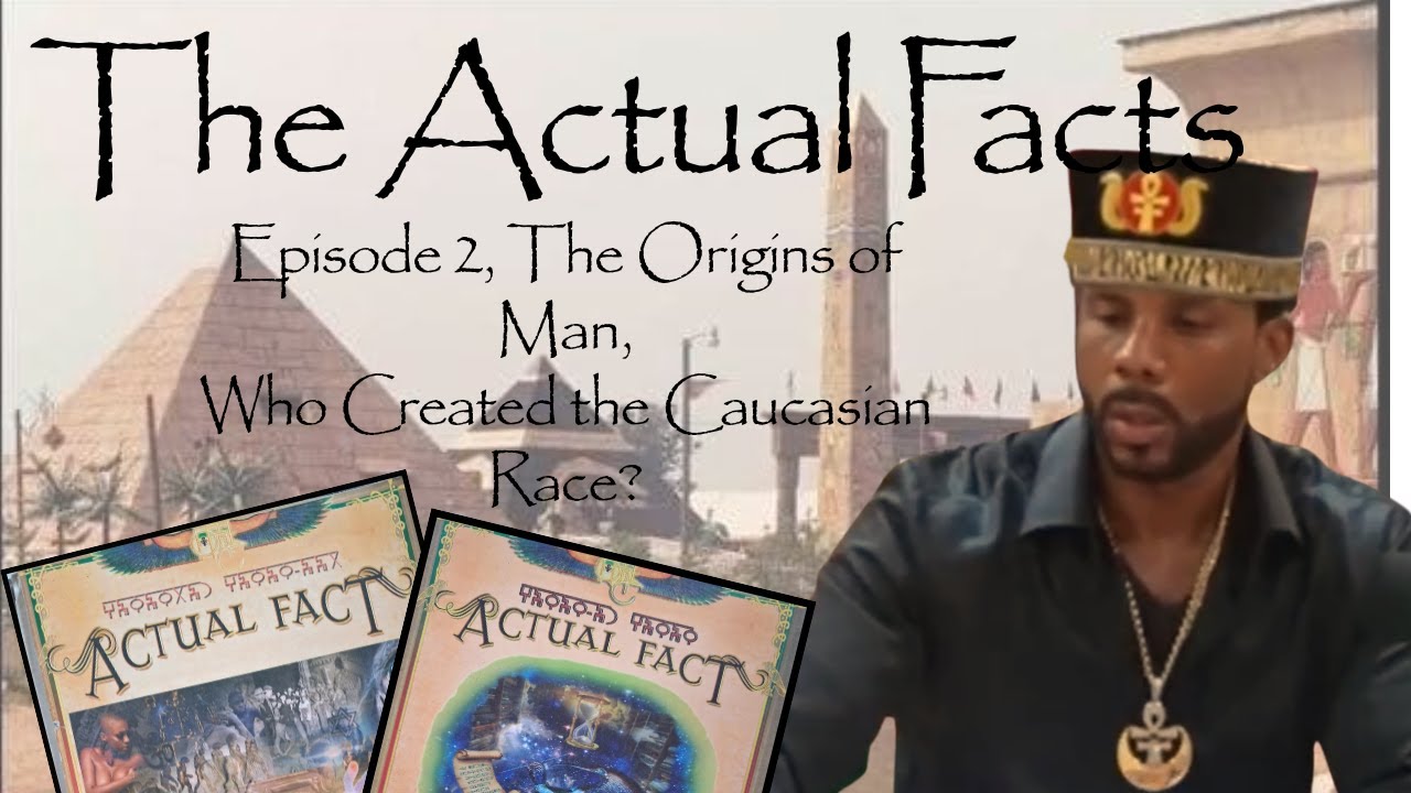 Episode 2, The Origins of Man: Who Created the Caucasian Race?