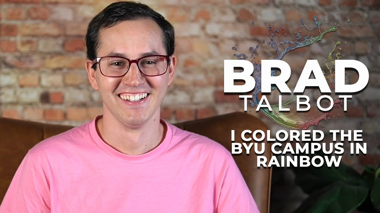 180: Bradley Talbot | I Colored the BYU Campus in Rainbow