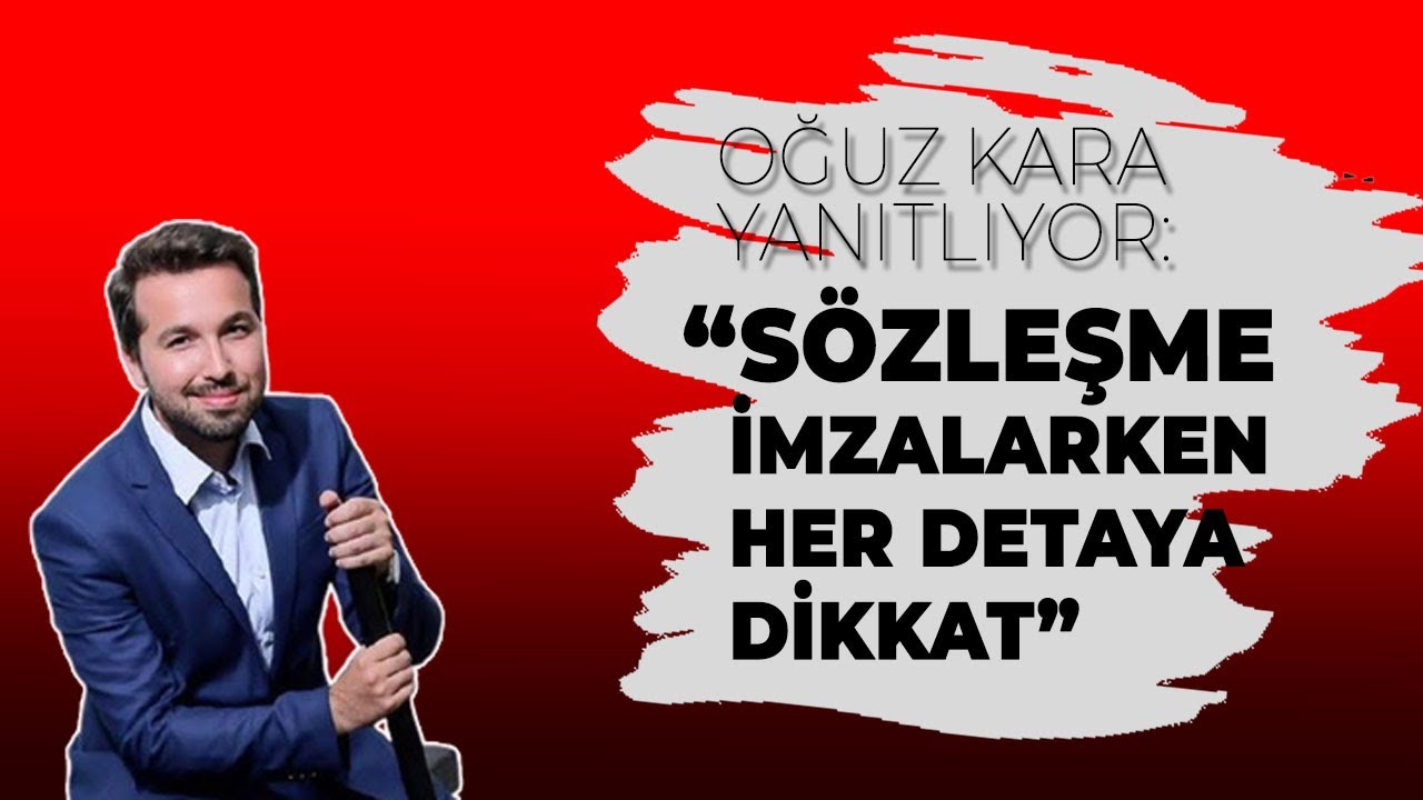 Oğuz Kara Yanıtlıyor : İş sözleşmesi imzalarken her detaya dikkat edin! | Çalışma Hayatında Haklar