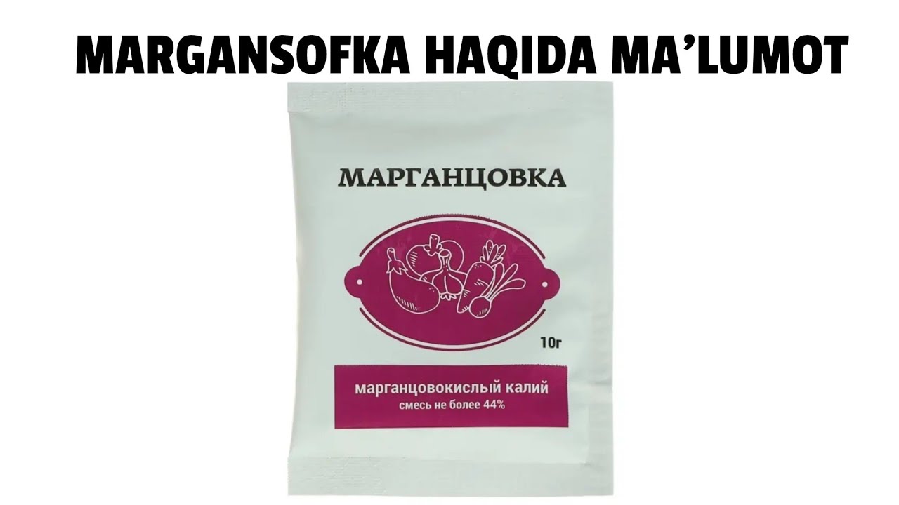 MARGANSOFKA HAQIDA MA'LUMOT