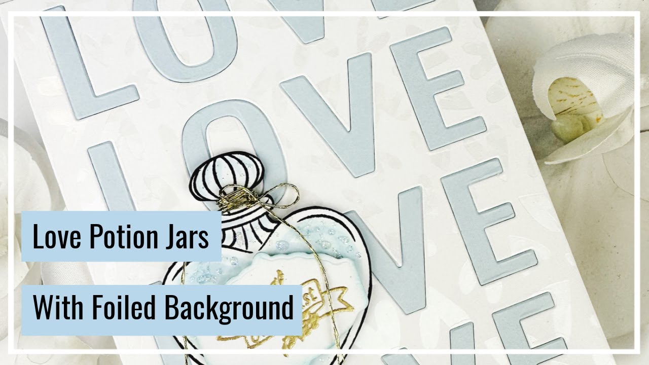 Love Potion Jars With Foiled Background With Mari Clarke