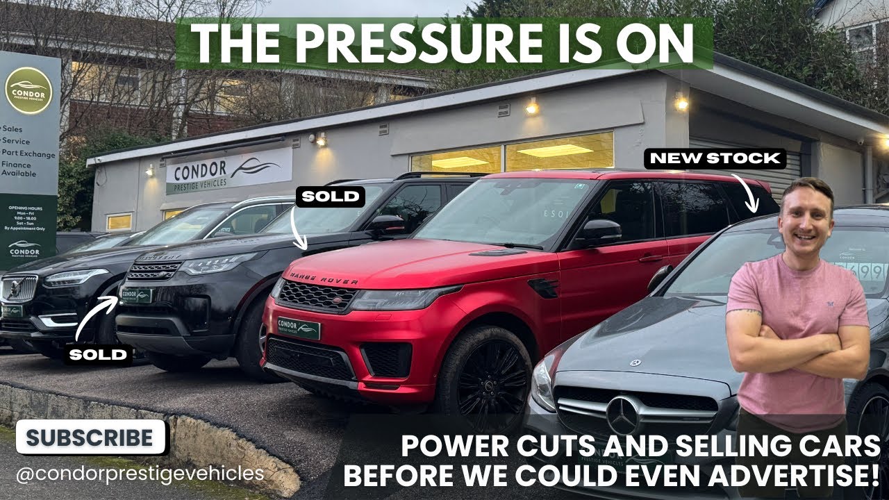 A WEEK AT CONDOR: Selling Out Of Jaguar & Land Rover, New Stock & Power Cuts! THE PRESSURE IS ON